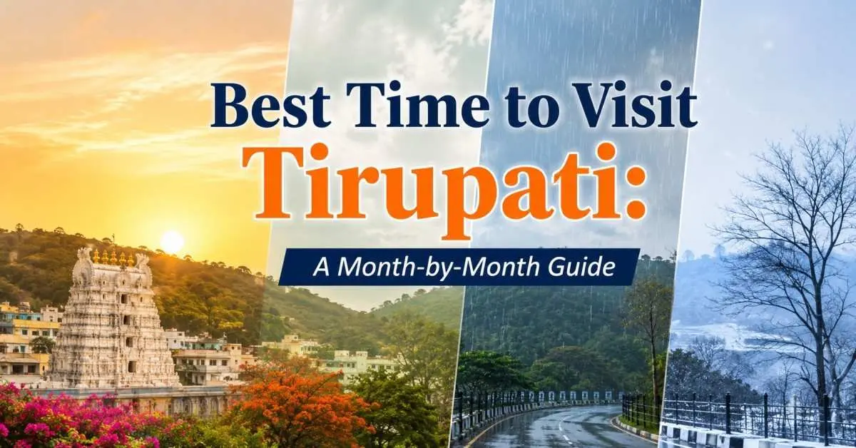 Best Time to Visit Tirupati