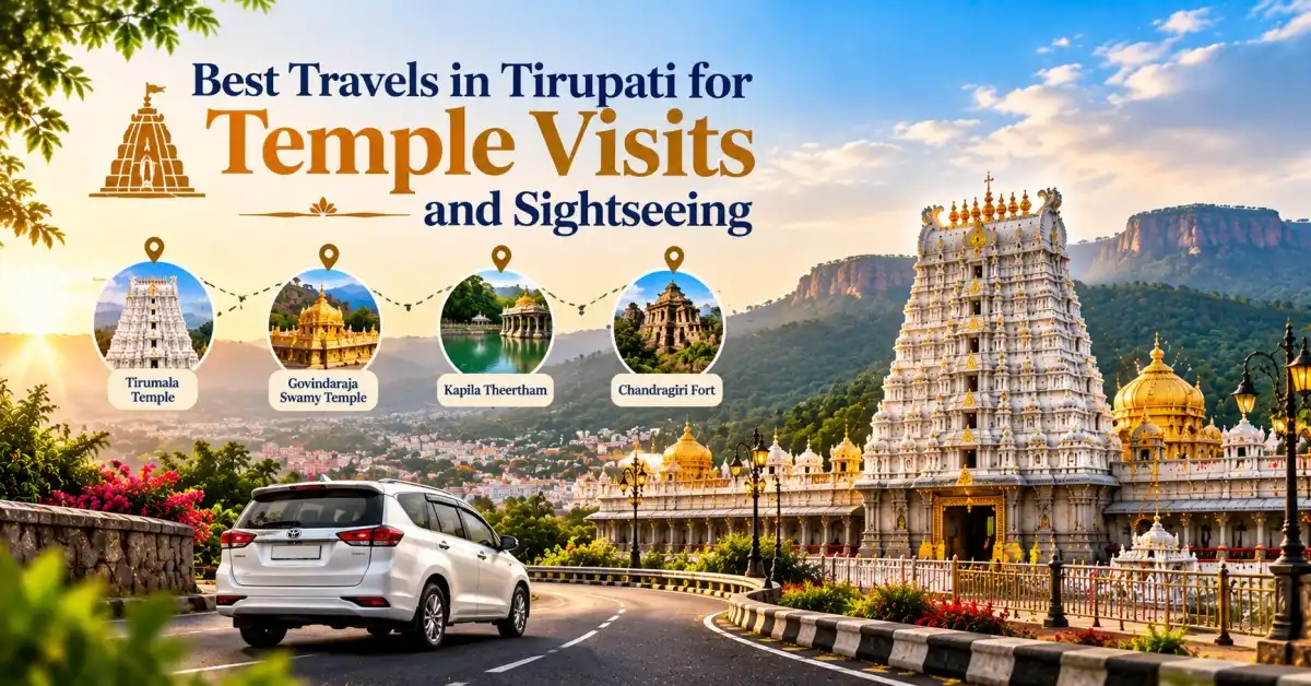 Best travels in Tirupati with a car near Tirumala Temple and scenic sightseeing destinations.