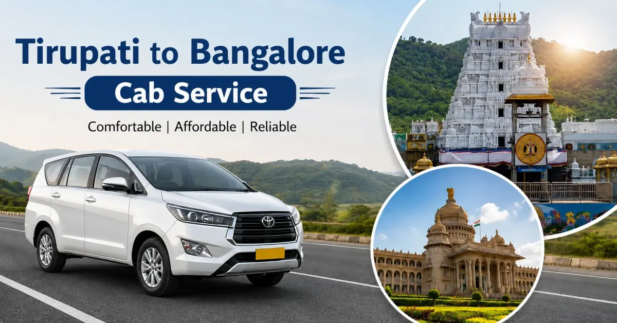 Reliable Tirupati to Bangalore Cab Service