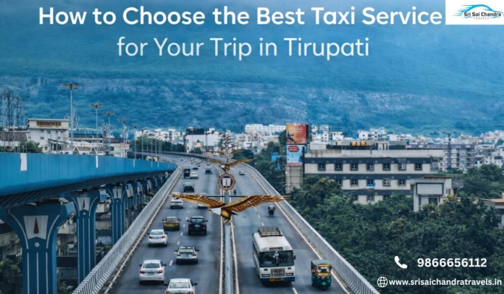 How to Choose the Best Taxi Service for Your Trip in